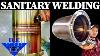 Sanitary Welding Made Simple Expert Tips And Tricks For Welding Stainless Steel Pipe And Tubing